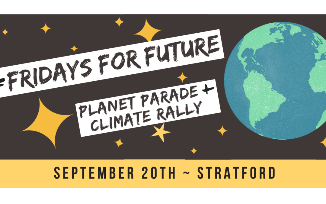 Join the #FridaysForFuture Planet Parade & Climate Rally Sept 20th!
